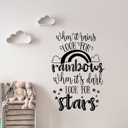 wall quote when it rains look for rainbows