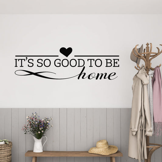 so good to be home wall decal