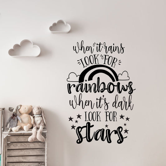 wall quote when it rains look for rainbows