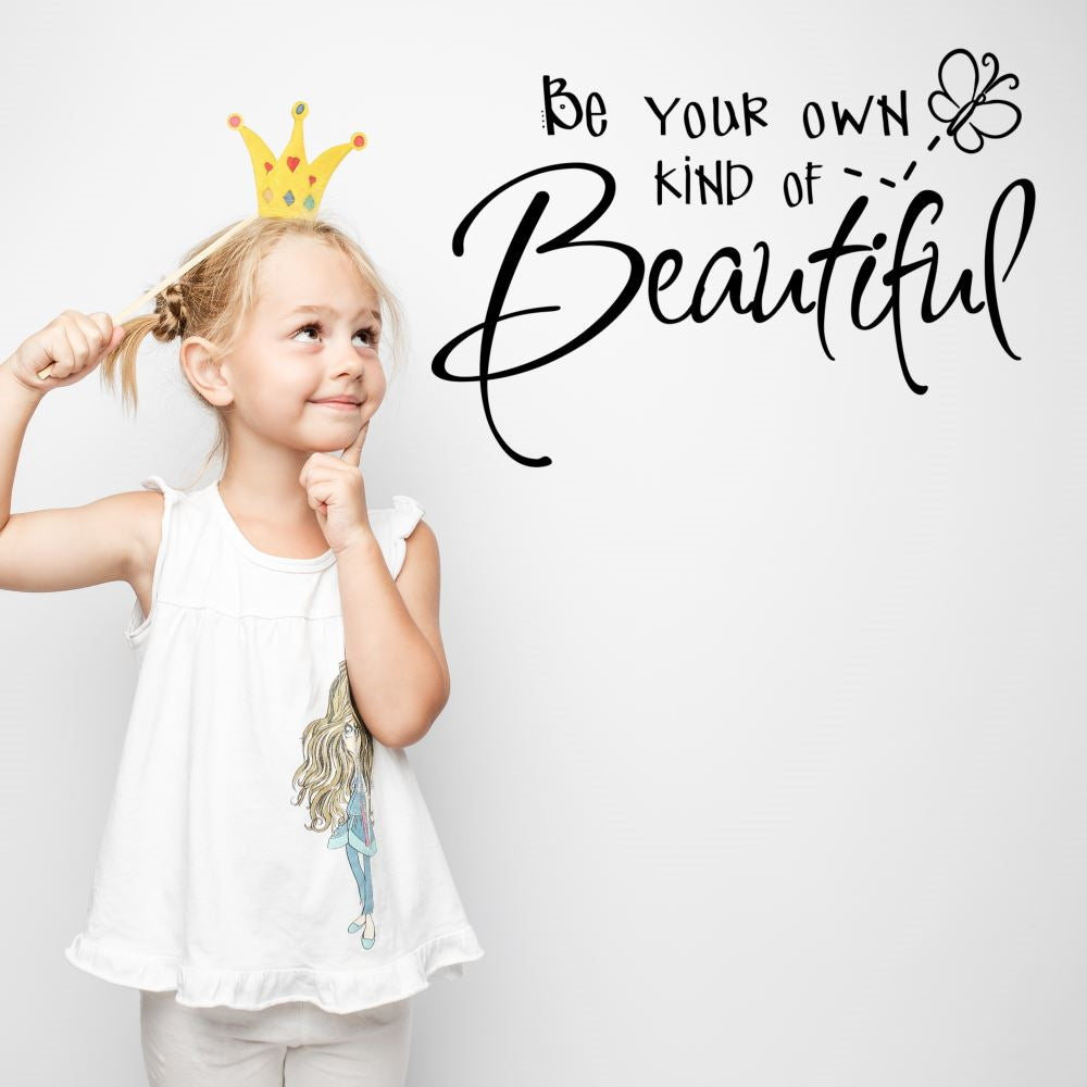 be your own kind of beautiful wall decal